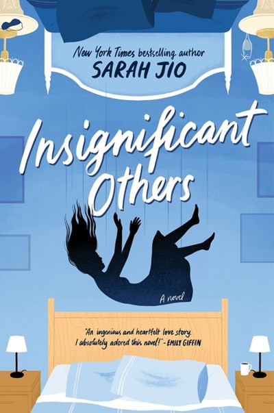 Insignificant Others : A Novel