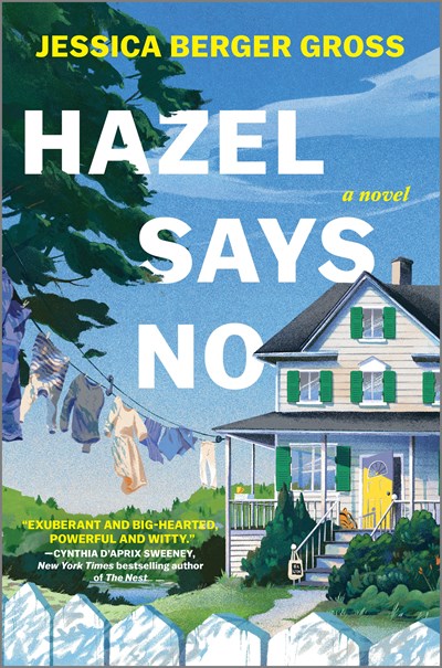 Hazel Says No:  A Novel