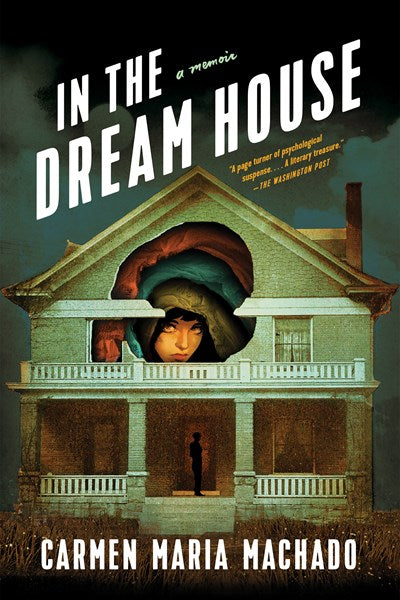 In the Dreamhouse:  A Memoir