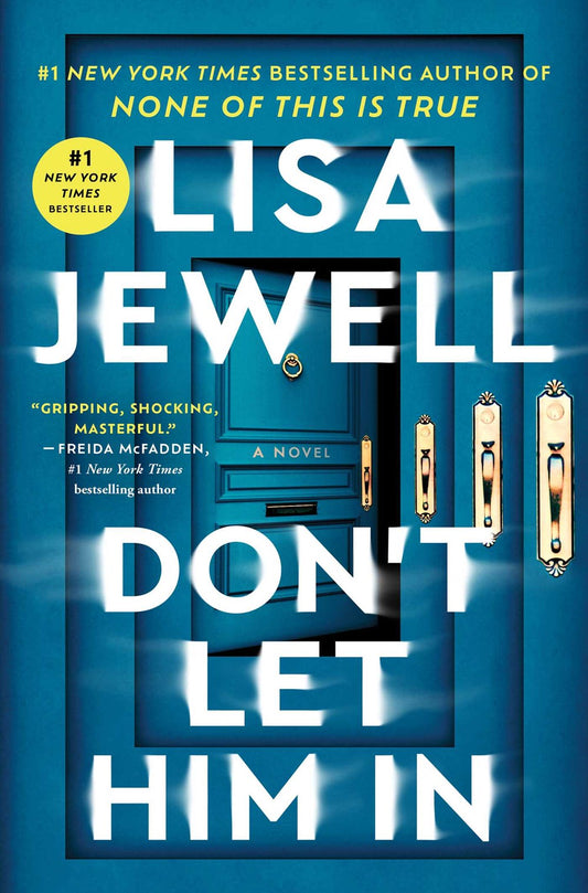 Don't Let Him In : A Novel