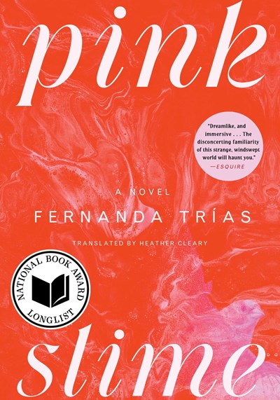 Pink Slime : A Novel