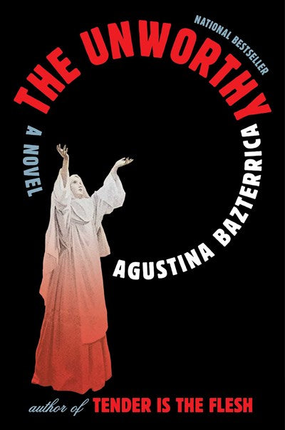 The Unworthy : A Novel