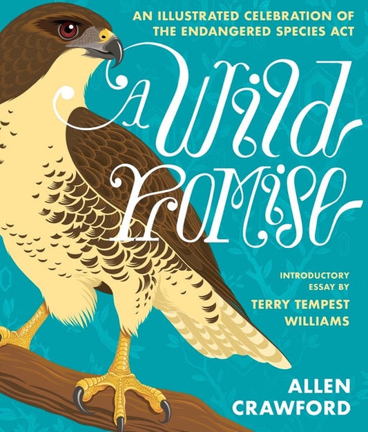 Wild Promise: An Illustrated Celebration of the Endangered Species ACT - Ingram
