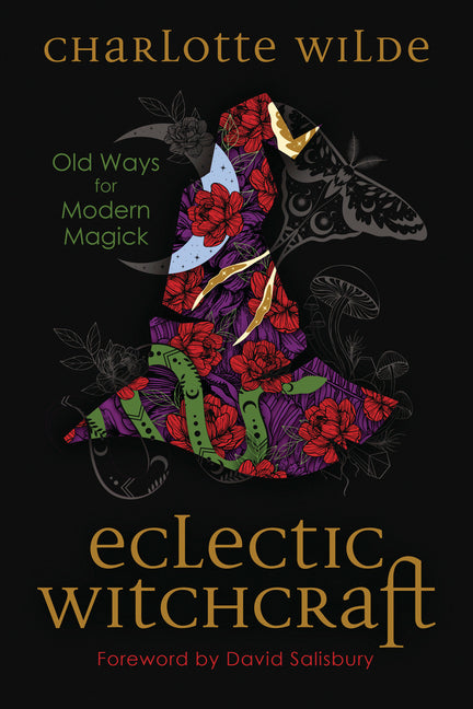 Eclectic Witchcraft: Old Ways for Modern Magick - Ingram